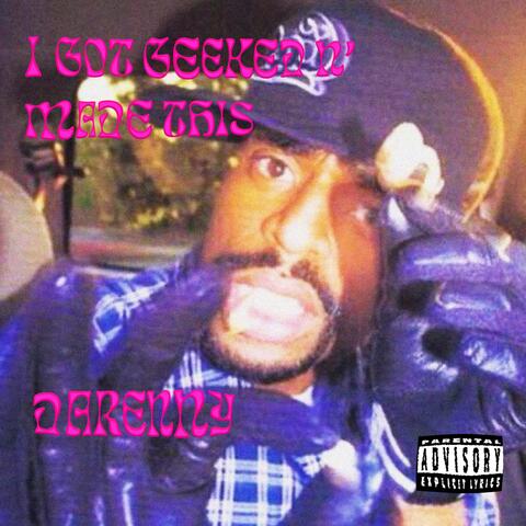 I Got Geeked N' Made This
