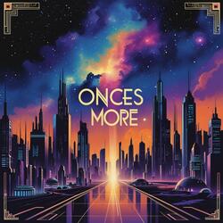 Onces More