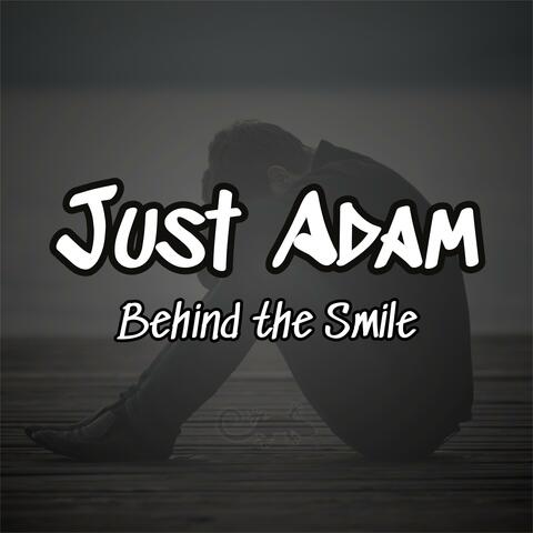 Behind the Smile