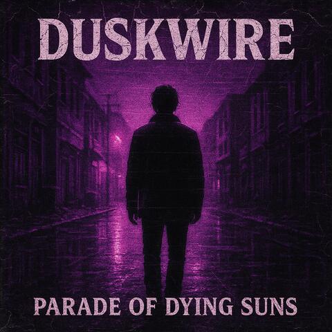 Parade Of Dying Suns