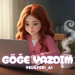Göğe Yazdım