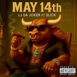 MAY 14th (feat. Slick)