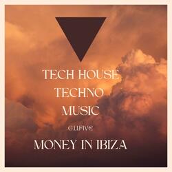 G.U.Five Money In Ibiza (Tech House Music)