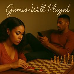 Games Well Played