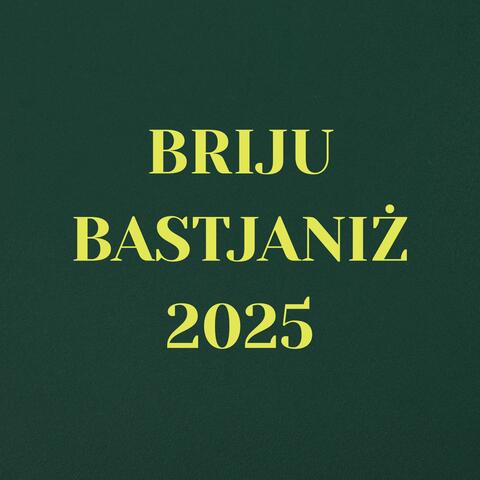 Briju Bastjaniż 2025