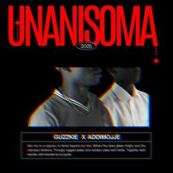 Unanisoma (feat. Addimojje & Guzzkie)