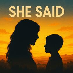 She Said