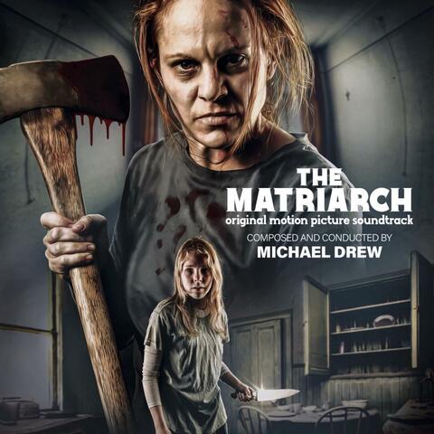 The Matriarch (Original Motion Picture Soundtrack)