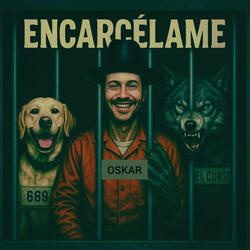ENCARCELAME (feat. OSCAR GARRIDO)