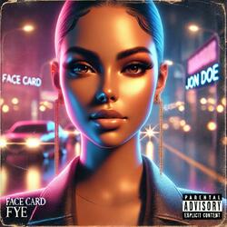 Face Card Fye (feat. JR Got iT)