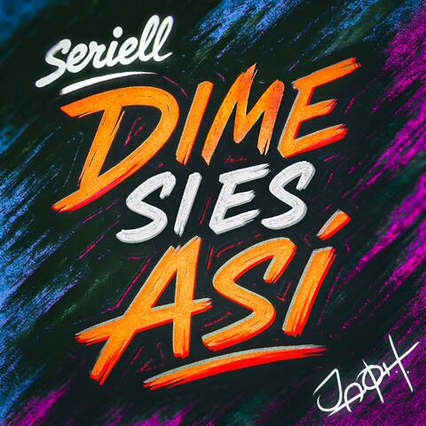 Dime si es así (feat Seriell)