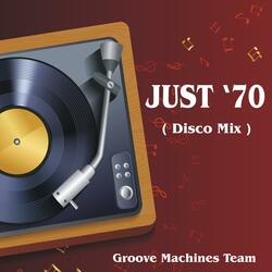 Just '70 (Disco Mix)