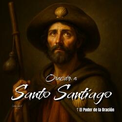 Oración a Santo Santiago
