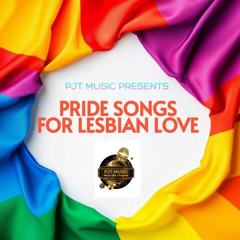 Pride Songs for Lesbian Love
