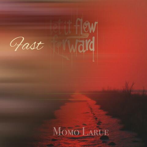 Let it flow /fast forward