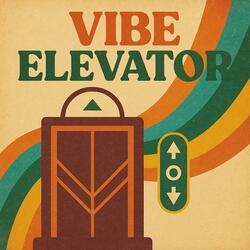 Vibe Elevator
