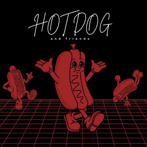 Hot Dog and Friends