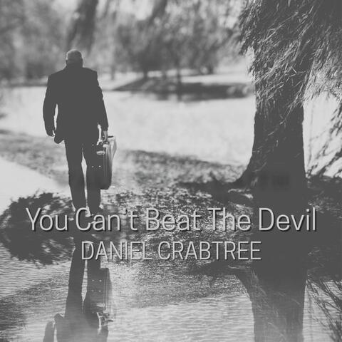 You Can't Beat The Devil
