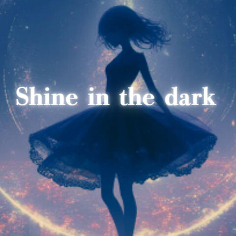 Shine in the Dark