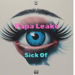 Sick Of