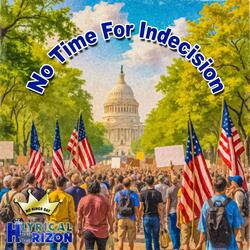 No Time for Indecision (No Kings Day) (Version II)