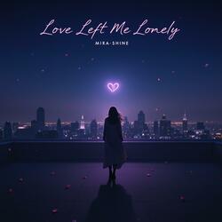 Love Left Me Lonely