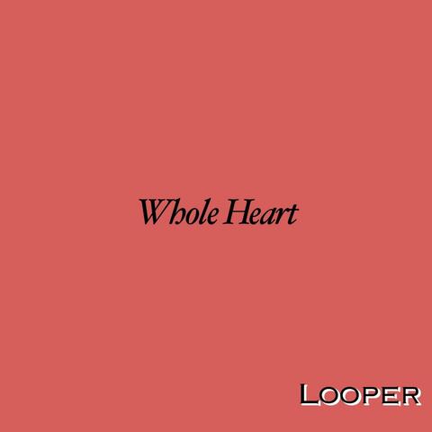 Whole Heart