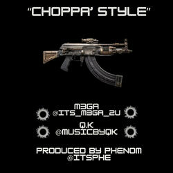 Choppa Style (feat. M3ga & Q.K)