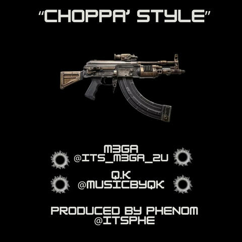 Choppa Style (feat. M3ga & Q.K)