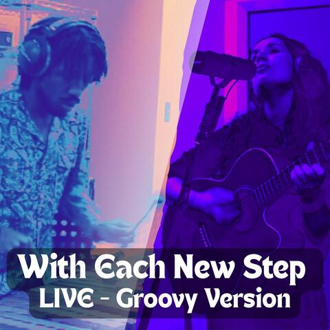With Each New Step (Groovy) (LIVE)