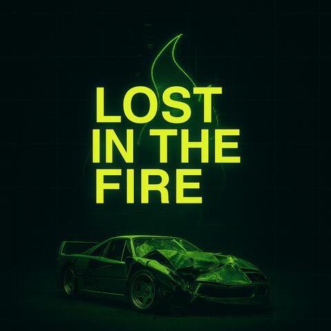 Lost in the Fire