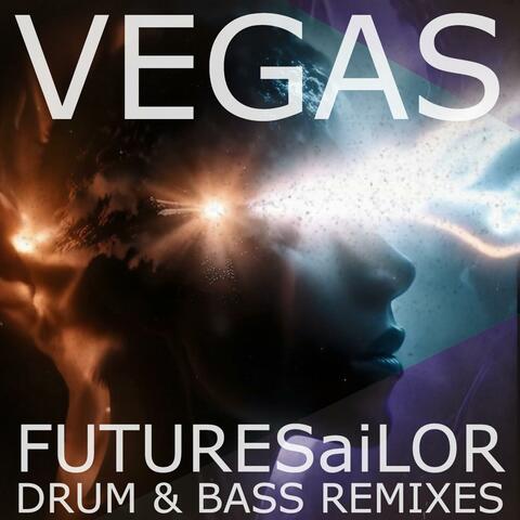 VEGAS (DRUM & BASS REMIXES)