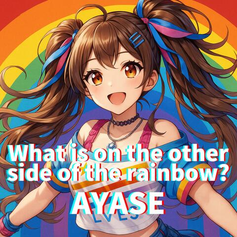 What is on the other side of the rainbow?