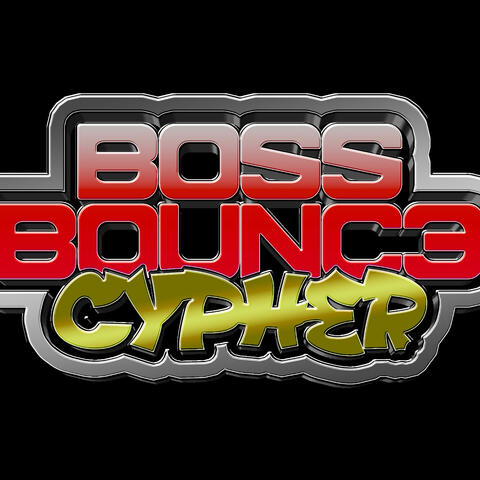Boss Bounce Cypher Volume 1
