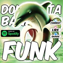 DOLPHINITA BANANITA FUNK