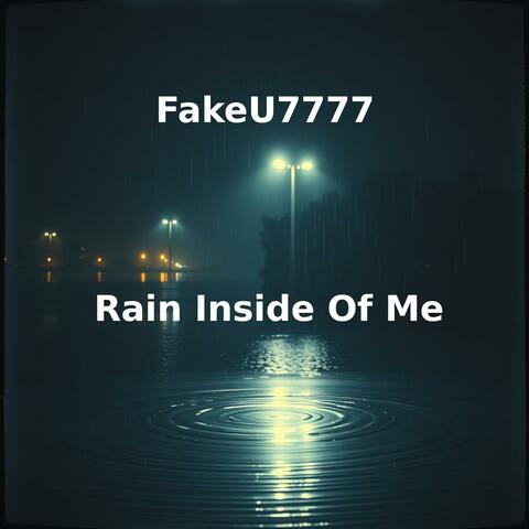 Rain Inside Of Me