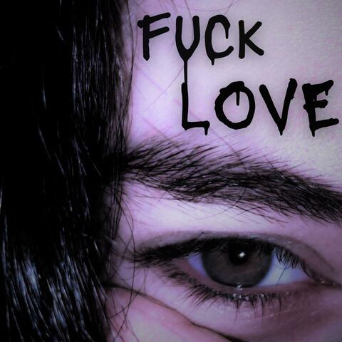 FUCK LOVE (feat. 4KYaro & 90reeves)