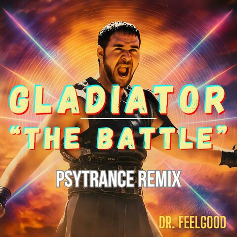 Gladiator - The Battle (Psytrance) (Remix)