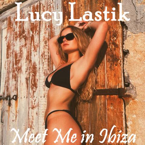 Meet Me In Ibiza