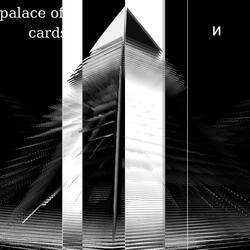PALACE OF CARDS