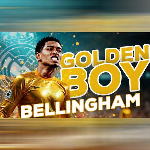 JUDE BELLİNGHAM SONG - GOLDEN BOY