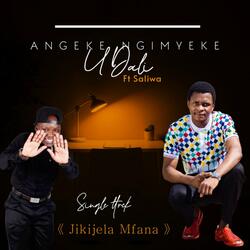 Ngeke ngimyeke (feat. Saliwa)