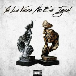 Ya La Vaina No Es Igual