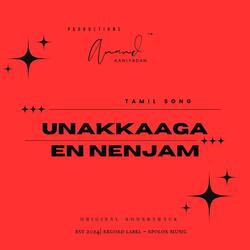Unakkaaga En Nenjam | Tamil Song