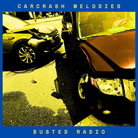 CARCRASH MELODIES