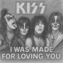 I Was Made for Lovin' You