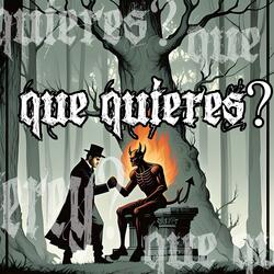 Que Quieres?