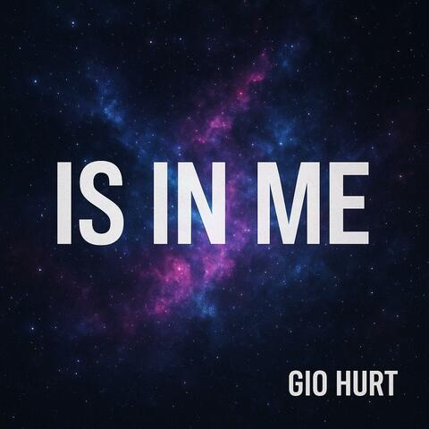 Is in me