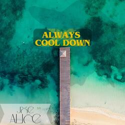Always cool down