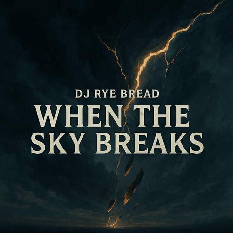 When The Sky Breaks